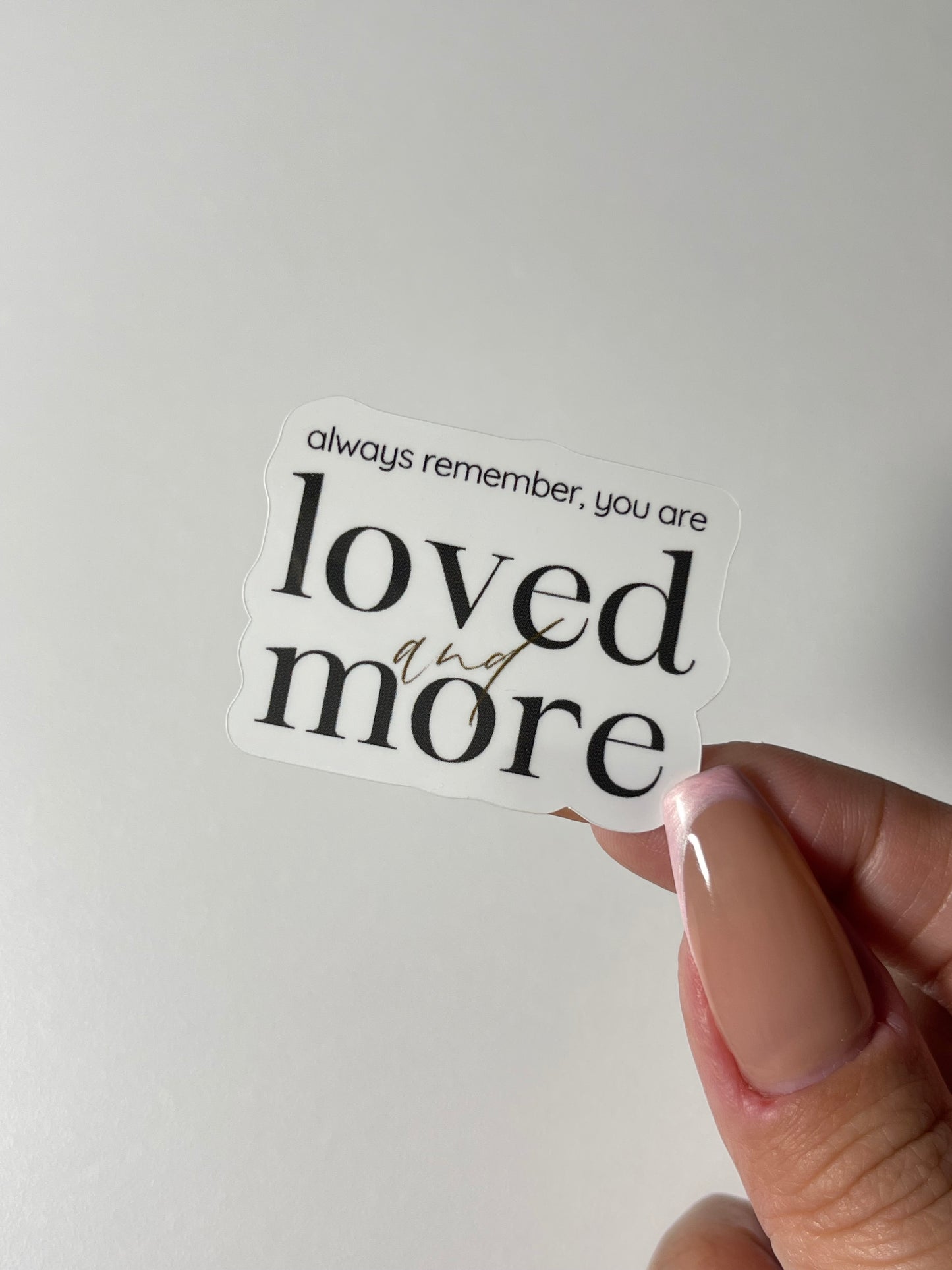 Loved & more sticker