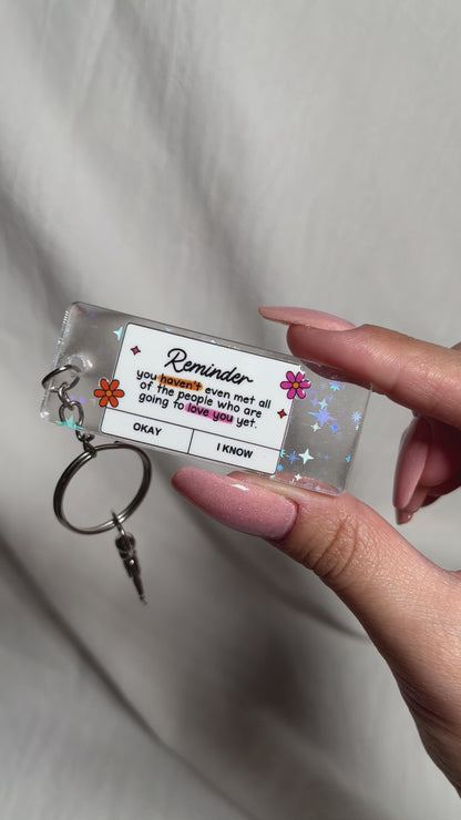 KEYCHAIN | reminder you havent met everyone yet! • clear holographic sparkle key fob